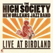 The High Society New Orleans Jazz Band - Live at Birdland (2025) [Hi-Res]