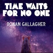 Ronan Gallagher - Time Waits For No One (2021)