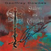 Geoff Downes - Shadows And Reflections (2003/2026)