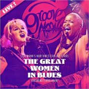 Lisa Mann's Northwestern All-Stars - The Great Women In Blues (Feat. Terrie Odabi) [Live] (2025)