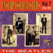 The Beatles - Unsurpassed Masters, Volume 7 ~ 1962-1969 (1991)