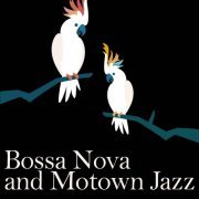 Various Artists - Bossa Nova and Motown Jazz (2020) [Hi-Res]