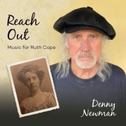 Denny Newman - Reach Out - Music For Ruth Cape (2024) Hi-Res