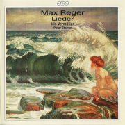 Iris Vermillion, Peter Stamm - Max Reger: Lieder (1996)