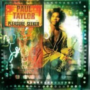 Paul Taylor - Pleasure Seeker (1997)