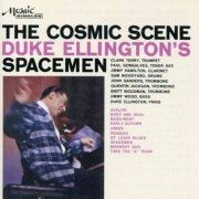 Duke Ellington - The Cosmic Scene: Duke Ellington's Spacemen (1958)