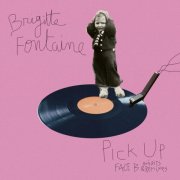 Brigitte Fontaine - Pick Up : Face B (inédits & remixes) (2025) [Hi-Res]