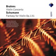 Thomas Zehetmair - Brahms: Violin Concerto & Schumann: Fantasy for Violin (2003)