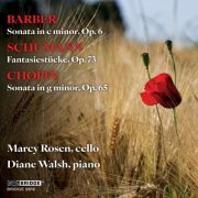 Marcy Rosen, Diane Walsh - Barber, Schumann & Chopin: Music for Cello and Piano (2025) [Hi-Res]