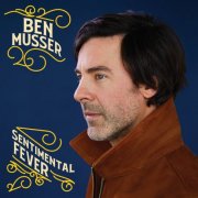 Ben Musser - Sentimental Fever (2026) [Hi-Res]