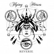 Flying Hórses - Reverie (2019) [Hi-Res]