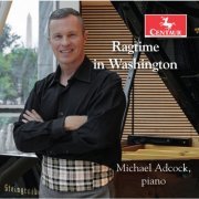 Michael Adcock - Ragtime in Washington (2018)