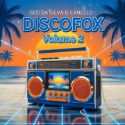 Geo Da Silva, Canello - DISCOFOX, Vol. 2 (2026)