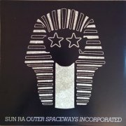 Sun Ra - Outer Spaceways Incorporated [Limited Edition] (2014) LP