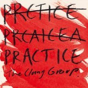 The Clang Group - Practice (2016)