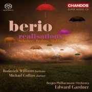 Michael Collins, Roderick Williams, Bergen Philharmonic Orchestra, Edward Gardner - Berio: Orchestral realisations of Schubert, Brahms & Mahler (2012) [Hi-Res]