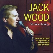 Jack Wood - We Were Lovers (2021)