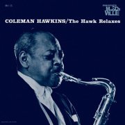 Coleman Hawkins - The Hawk Relaxes (2014) [Hi-Res]