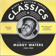 Muddy Waters - Blues & Rhythm Series 5109: The Chronological Muddy Waters 1950-1952 (2004)