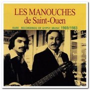 Les Manouches de Saint-Ouen - Rare Recordings Of Gypsy Music 1969-1983 (2007)