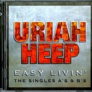 Uriah Heep - Easy Livin': The Singles A's & B's (2006) CD-Rip