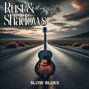 Cottonfield Blues - Rust & Shadows (2025)