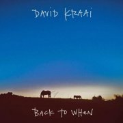 David Kraai - Back To When (2026)