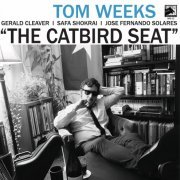 Tom Weeks - The Catbird Seat (2024) [Hi-Res]