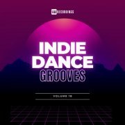 VA - Indie Dance Grooves, Vol. 18 (2024)