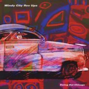 Windy City Rev Ups - Swing Out Chicago (2008)