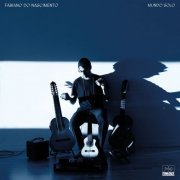 Fabiano do Nascimento - Mundo Solo (2023) Hi Res