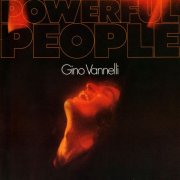 Gino Vannelli - Powerful People (1974) [Vinyl]