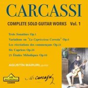 Agustín Maruri - CARCASSI, COMPLETE SOLO GUITAR WORKS, Vol. 1, AGUSTÍN MARURI Agustin Maruri (2024) [Hi-Res]