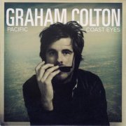 Graham Colton - Pacific Coast Eyes (2011)