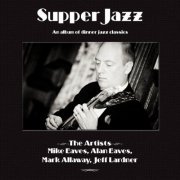 Musical Leaves - Supper Jazz (An Album of Dinner Jazz Classics) (2020) [Hi-Res]