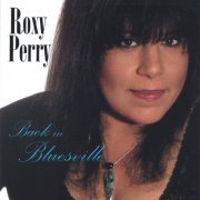 Roxy Perry - Back in Bluesville (2005)