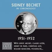 Sidney Bechet - Complete Jazz Series 1951-1952 (2008)