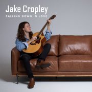 Jake Cropley - Falling Down In Love (2022)