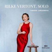 Tamara Lukasheva - Rilke vertont. Solo (2026)