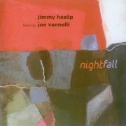 Jimmy Haslip featuring Joe Vannelli - NightFall (2010) CD Rip