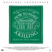 Emile Mosseri - How To Make a Killing (Original Soundtrack) (2026) [Hi-Res]