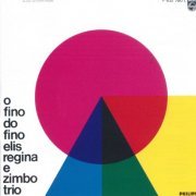 Elis Regina & Zimbo Trio - O Fino do Fino (1965) [Reissue 2018]