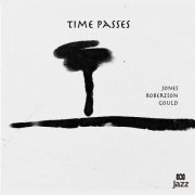 David Jones, Ben Robertson & Tony Gould - Time Passes (2025) [Hi-Res]