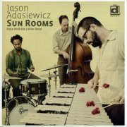 Jason Adasiewicz - Sun Rooms (2010)