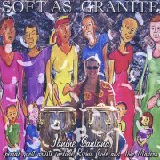 Janine Santana - Soft As Granite (2008) FLAC