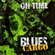 Blues Cargo - On Time (2016)