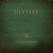 Current Swell - Ulysses (2014) [Hi-Res]