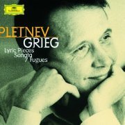 Mikhail Pletnev - Grieg: Lyric Pieces, Sonata, Fugues (2000)