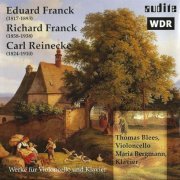 Thomas Blees, Maria Bergmann - Eduard Franck, Richard Franck, Carl Reinecke: Works for Cello & Piano (1995)