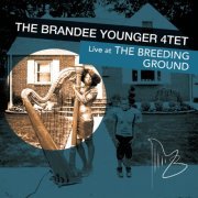 The Brandee Younger 4tet - Live at The Breeding Ground (2014)